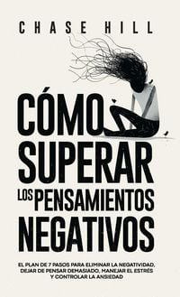 Produktbild: C&oacute;mo superar los pensamientos negativos