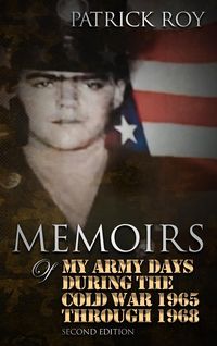 Produktbild: MEMOIRS of My Army Days During the Cold War 1965 Through 1968