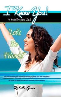 Produktbild: I Know You!: An Invitation From God: "Let's Be Friends!"