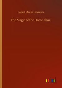 Produktbild: The Magic of the Horse-shoe