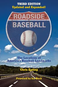 Produktbild: Roadside Baseball: The Locations of America's Baseball Landmarks