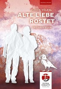 Produktbild: Alte Liebe rostet