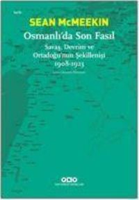 Produktbild: Osmanlida Son Fasil-Savas, Devrim Ve Ortadogunun Sekillenisi 1908 - 1923