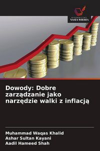 Produktbild: Dowody: Dobre zarz&iquest;dzanie jako narz&iquest;dzie walki z inflacj&iquest;