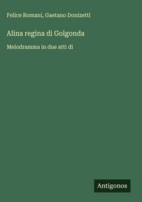 Produktbild: Alina regina di Golgonda