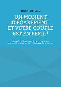 Produktbild: Un moment d'&eacute;garement et votre couple est en p&eacute;ril !