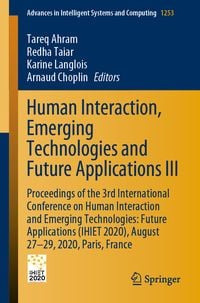 Produktbild: Human Interaction, Emerging Technologies and Future Applications III
