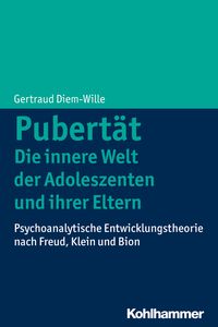 Produktbild: Pubert&auml;t - Die innere Welt der Adoleszenten und ihrer Eltern