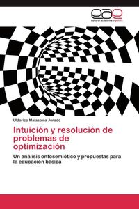 Produktbild: Intuici&oacute;n y resoluci&oacute;n de problemas de optimizaci&oacute;n