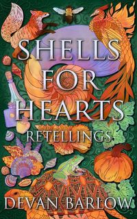 Produktbild: Shells For Hearts: Retellings