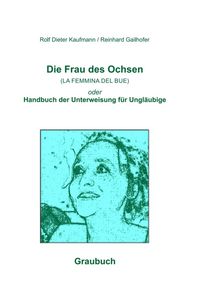 Produktbild: Die Frau des Ochsen (LA FEMMINA DEL BUE)