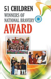 Produktbild: 51 Children Winners Of National Bravery Award
