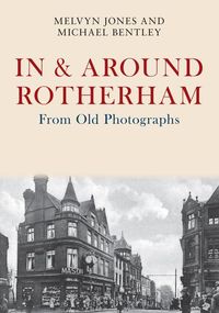 Produktbild: In & Around Rotherham from Old Photographs