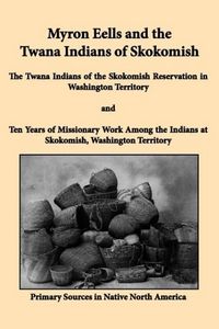 Produktbild: Myron Eells and the Twana Indians of Skokomish