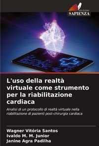 Produktbild: L'uso della realt&agrave; virtuale come strumento per la riabilitazione cardiaca