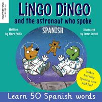 Produktbild: Lingo Dingo and the astronaut who spoke Spanish