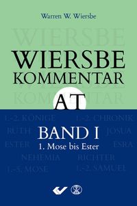 Produktbild: Wiersbe Kommentar zum Alten Testament, Band 1