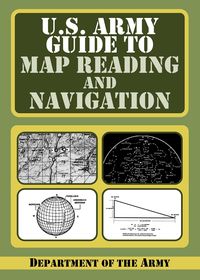 Produktbild: U.S. Army Guide to Map Reading and Navigation