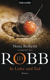 Produktbild: In Liebe und Tod / Eve Dallas Bd.23