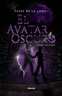 Produktbild: Fases de la Luna: El avatar oscuro