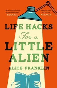 Produktbild Life Hacks For a Little Alien
