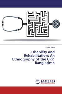 Produktbild: Disability and Rehabilitation: An Ethnography of the CRP, Bangladesh