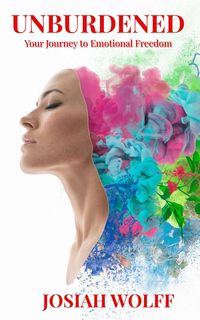 Produktbild: UNBURDENED Your Journey to Emotional Freedom