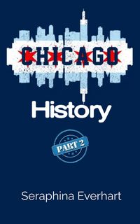 Produktbild: Chicago History: Part 2