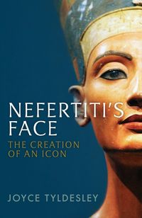 Produktbild: Tyldesley, J: Nefertiti's Face
