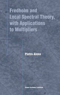 Produktbild: Fredholm and Local Spectral Theory, with Applications to Multipliers