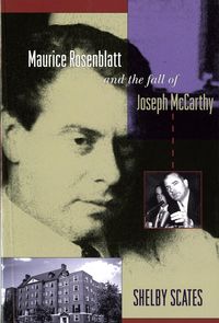 Produktbild: Scates, S: Maurice Rosenblatt and the Fall of Joseph McCarth
