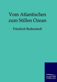 Produktbild: Vom Atlantischen zum Stillen Ozean