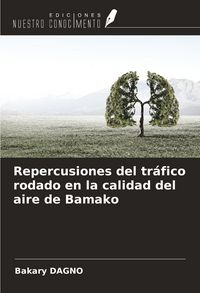 Produktbild: Repercusiones del tr&aacute;fico rodado en la calidad del aire de Bamako