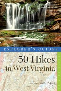 Produktbild: Explorer's Guide 50 Hikes in West Virginia