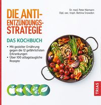 Produktbild: Die Anti-Entz&uuml;ndungs-Strategie - Das Kochbuch