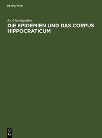 Produktbild: Die Epidemien und das Corpus Hippocraticum