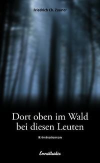 Produktbild: Dort oben im Wald bei diesen Leuten