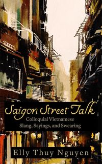 Produktbild: Saigon Street Talk (My Saigon, #4)