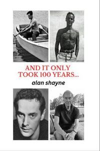 Produktbild: And It Only Took 100 Years...