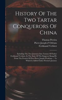 Produktbild: History Of The Two Tartar Conquerors Of China
