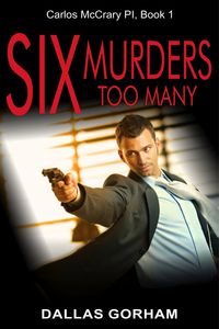 Produktbild: Six Murders Too Many (Carlos McCraryPI, Book 1)