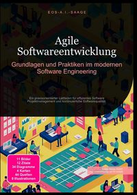 Produktbild: Agile Softwareentwicklung: Grundlagen und Praktiken im modernen Software Engineering