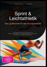 Produktbild: Sprint &amp; Leichtathletik: Die Lauftechnik f&uuml;r den Kurzsprintstart