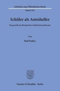 Produktbild: Sch&uuml;ler als Amtshelfer, dargestellt am Beispiel des Sch&uuml;lerlotsendienstes.