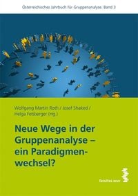 Produktbild: Neue Wege in der Gruppenanalyse &ndash; ein Paradigmenwechsel?