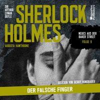 Produktbild: Sherlock Holmes: Der falsche Finger (Neues aus der Baker Street, Folge 9)
