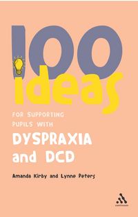 Produktbild: 100 Ideas for Supporting Pupils with Dyspraxia and DCD
