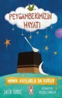 Produktbild: Minik Kuslarla da Korur - Peygamberimizin Hayati 1
