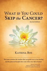 Produktbild: What If You Could Skip the Cancer?