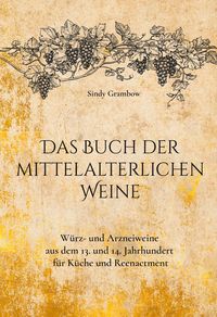Produktbild: Das Buch der mittelalterlichen Weine